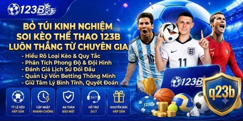 Thể Thao 123B 3 Bỏ túi kinh nghiệm soi kèo Thể Thao 123B luôn thắng từ chuyên gia